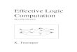 Effective Logic Computation - University of Texas at Dallasklaus/Lbook/... · any background in logic or combinatorics. Chapter 1 reviews the history of logic and explains the basic