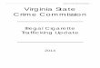 VIRGINIA STATE CRIME COMMISSION – 1 Virginia State Crime ...vscc.virginia.gov/Illegal Cigs.pdf · The penalties for trafficking unstamped cigarettes, i.e., cigarettes for which