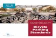 Bicycle Parking Standards Guide 2018 Update...• Rack may not be bolted to unit pavers; however, unit pavers may be installed over flanges mounted to concrete o Pavers must be neatly
