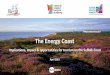 The Energy Coast - The Suffolk Coast - The Suffolk Coast ... · developments - are the main places people visit. o. Three-quarters of Suffolk Coast visitors share their experience