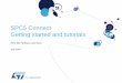 SPC5 Connect - Getting Started - STMicroelectronics · SPC5 Connect The SPC5 Connect is a programmable USB interface designed to support most common automotive communication interfaces