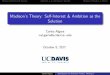 Madison’s Theory: Self-Interest & Ambition as the Solution · 2020-05-07 · Madison’s Theory: Self-Interest & Ambition as the Solution Carlos Algara calgara@ucdavis.edu October