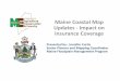 Maine Coastal Map Updates - Impact Comparision Brief · Insurance Coverage during the 27 months Prior to Map Updates in Waldo, Lincoln and Sagadahoc Waldo, Lincoln and Sagadahoc Counties