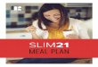 SLIM21 - Konscious When you make food delicious again, you prefer to cheat with our meals versus carby