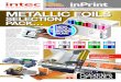 The Corporate Newsletter of Intec Printing Solutions METALLIC … · established family run business. The company made the corporate decision to bring their printing and finishing