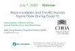 Accommodation and The BC Human Rights Code …...July 7, 2020 WebinarAccommodation and The BC Human Rights Code During Covid 19 Guest Speaker: Adrienne Murray, Lawyer Hamilton & Co