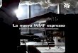 La nueva WMF espresso...La consecución de los premios, iF DESIGN AWARDS y reddot award 2015, de reconocido prestigio internacio- onal, confirma que el diseño de nuestra WMF espresso