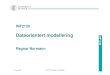 Dataorientert modellering · 9. mars 2005 INF2120 Prosjekt i modellering 3 INF 2120 ORM og 100%-prinsippet • ORM er en metode for å beskrive informasjonsstruktur • ORM baserer
