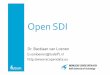 Dr.Bastiaan van Loenen · share and useopen geodata” In essence: Open SDI = Open spatial data (product) + open ... Map of Open SDI.International Journal of Spatial Data Infrastructure