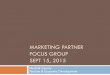 MARKETING PARTNER FOCUS GROUP SEPT 15, 2015 - Norfolk County · 2015-11-26 · Aspects of Marketing Plan ... 45 Windsor / Chatham / Sarnia Hotels / Locations Numerous Ontario Travel