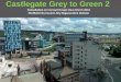 Sheffield City Council - Castlegate Grey to Green 2...GREY TO GREEN PHASE 2 A CLIMATE RESILIENT DISTRICT Collecting, storing and treating highway water Creating habitats for wildlife