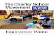The Charter School Movement 25 YearS in The Making2 ParT 1 STarT of The CharTer SChool MoveMenT Nation’s First ‘Charter’ School Clears a Key Hurdle 6 ‘Supply Side’ Reform