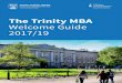 The Trinity MBA Welcome Guide 2017/19...embark on this exciting and transformative journey. Michael Flynn MBA Programme Director 2 This guide contains useful information for your preparations