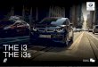 THE i3 THE i3s · 2020-06-13 · Store can be accessed.1, 4 provides a more extensive level of integration of the BMW Connected App in your BMW. You can enjoy seamless connectivity