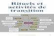 Rituels et activités de transition - Eklablogekladata.com/AzErIB8nmHk_y4M8ezODOzDIgJo.pdf · 2017-09-10 · 10 ingrédients-clés pour des rituels, des routines et des transitions