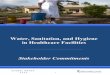 Water, Sanitation, and Hygiene in Healthcare Facilities · 4 SUMMARY OF COMMITMENTS Organization Name: Accord WASH Alliance (AWA) Commitment Areas: Global/National/Local Advocacy