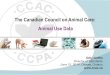 Animal Use Data breakout session - CCAC · The Canadian Council on Animal Care: Animal Use Data Gilly Griffin Director of Standards June 12, 2014, Ottawa, Ontario