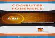 COMPUTER FORENSICS · 2019-08-24 · 1.0 Computer Forensics In Today’s World 1.0 Intro To Computer Forensics 2.0 Need For Computer Forensics 3.0 What is Cyber Crime 4.0 Forensics