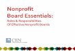 Nonprofit Board Essentials - California CASA Association · 2019-05-09 · •Ensuring Necessary Resources •Providing Oversight Individual Board Members ... –Duty of obedience