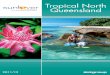 Tropical North Queensland - Sunlover Holidays...in Brisbane and travels to the destinations we feature in our brochures searching for new products and the best deals available. We