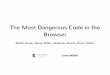 The Most Dangerous Code in the Browserdstefan/pubs/heule:2015:... · 71.6% of top 500 extensions need this privilege! NYTimes AdBlock chase.com. ... Top n extensions … ) Removed
