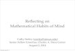 Reﬂecting on Mathematical Habits of Mind ... Clueless, Mathematical Habits of Mind*, Mathematical Habits of Instruction (Download 5 messages, including those with *) Faster Isn’t