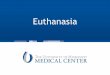 Euthanasia - University of Mississippi Medical Center · staff provides training in euthanasia procedures, as well as assists in the euthanasia of animals. Training sessions on the