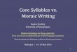 Core Syllables vs. Moraic Writing - Linguisticsgene/papers/Buckley2016_syl... · 2016-07-11 · Japanese kana as moraic “Although the kana scripts are often called syllabaries,