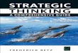 Strategic Thinking: A Comprehensive Guidedl.booktolearn.com/ebooks2/management/9781785604676_strategic… · Strategic thinking is about trying to anticipate and bring about a “desirable