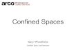 Confined Spaces - SCOHSGSpace 6150 City & Guilds Scheme-Confined Spaces Entry. Hazards & Hazardous Atmospheres. Atmospheric Hazards • Oxygen Deficient atmospheres. • Oxygen Enriched