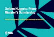 Golden Nuggets: Prime Minister’s Scholarship · 2017-11-27 · Golden Nuggets: Prime Minister’s Scholarship SPRINZ Strength and Conditioning Conference 14-16 Nov 2017
