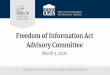 Freedom of Information Act Advisory Committee...Mar 05, 2020  · Freedom of Information Act \(FOIA\) Advisory Committee Meeting - March 5, 2020 Keywords: Freedom of Information Act,
