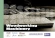 Woodworking Machinery...Woodworking Machinery Courses WOODWORKING MACHINERY SAFETY COURSE CONTENT 4 Relevant Health & Safety legislation, in particular the implications of the Provision