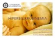 HIPERBILIRRUBINEMIA - Neo Puerto Montt 2014.pdfictericia neonatal, sin considerar la etiología y como baseparaelmanejo: • Generalmente por problemas hemolíticos. •Presente antes