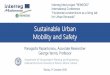 Sustainable Urban Mobility and Safety - NRSO€¦ · Panagiotis Papantoniou,“Sustainable Urban Mobility and Safety” Different urban road safety patterns in different countries