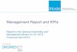 Management Report and KPIs - SNOMED … · Interactive webinars delivered as part of E-Learning courses 18 4 2 ... IHTSDO Daily Build Browser 100% 100% IHTSDO Freshdesk 100% IHTSDO