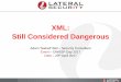 XML: Still Considered Dangerous - OWASPPerl/XML::Trig Y Y N N Perl/XML::LibXml Y Y Y Y Java/Xerces Y Y Y Y Java/Crimson Y Y Y Y Java/Oracle Y Y Y Y Java/Piccolo Y Y Y Y. How Do I Fix