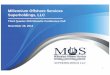 Millennium Offshore Services S h ldi LLCSuperholdings, LLCseafox.com/.../files/MOS_3Q-2013_Earnings-ConfCall-Slides_112613_… · Third Quarter 2013 Results Conference Call November