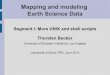 Mapping and modeling Earth Science Datageodynamics.usc.edu/~becker/teaching/unix/rome/lecture2... · 2012-06-25 · csh, tcsh: nice for interactive stuff, syntax close to C, command