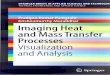 Imaging Heat and Mass Transfer Processes Visua I ization ... · Imaging Heat and Mass Transfer Processes Visua I ization and Analysis . SPRINGER BRIEFS IN APPLIED SCIENCES AND TECHNOLOG