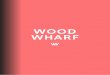 FOR PEOPLE - Wood Wharf · 2019-08-13 · WELLBEING At Wood Wharf and Canary Wharf, we foster a culture of reduction, re-use and recycling to challenge single-use plastic across the