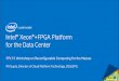 Xeon+FPGA Platform for the Data Center - Reconfigurable Computing for the Masses… · 2015-09-18 · FPL’15 Workshop on Reconfigurable Computing for the Masses PK Gupta, Director