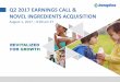 Q2 2017 EARNINGS CALL & NOVEL INGREDIENTS ACQUISITION · Novel Ingredients Acquisition and Earnings Conference Call Second Quarter 2017 | August 1, 2017 Forward-Looking Statements