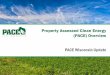 Property Assessed Clean Energy (PACE) Overview · Property Assessed Clean Energy (PACE) Overview PACE Wisconsin Update. Partnership. Member Counties o Ashland o Bayfield o Brown o