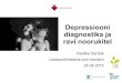Depressiooni diagnostika ja ravi noorukitel...2015/04/24  · tunde tekitamine, isegi kui see on valu Võib olla ka sotsiaalne funktsioon: olukorra üle kontrolli saavutamiseks reaktsiooni