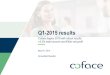Q1-2015 results - COFACE...Q1-2015 results Coface begins 2015 with robust results: +5.3% total turnover and €40m net profit May 5th, 2015 (Unaudited Results) /IMPORTANT NOTICE: This
