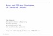 Exact and E cient Simulation of Correlated Defaults...Exact and E cient Simulation of Correlated Defaults 2 Corporate defaults cluster Joint work with F. Longsta , S. Schaefer and