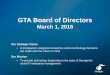 GTA Board of Directors...• Server Services –Down-selected to three Qualified Service Providers on November 29, 2017. Current Activities • Print-to-Mail –Transition of services
