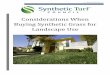 Considerations When Buying Synthetic Grass for Landscape Use · The Synthetic Turf Council STC has created these guidelines to help buyers of landscape synthet- ic grass choose from