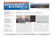 October2016 INVEST KOREA · 2016-10-11 · Yong Kook Kim Head of Invest KOREA. October 2016 l 3 In Brief Invest KOREA News INVEST KOREA& KFEZ ATTENDS CITYSCAPE GLOBAL On September